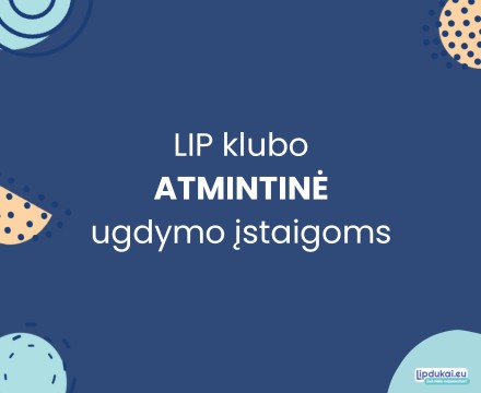 LIP klubo atmintinė ugdymo įstaigoms