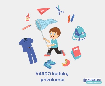 VARDO lipdukų privalumai